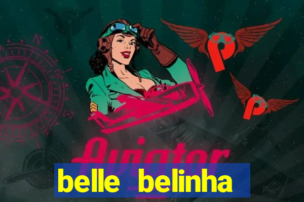 belle belinha privacy nude